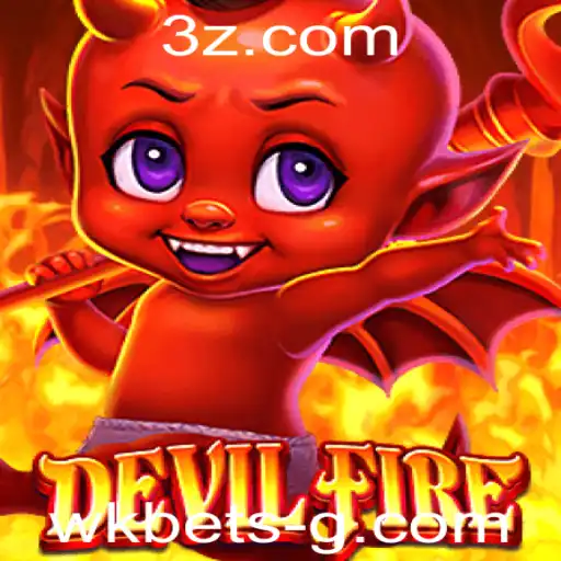 wk bet - Explorando DevilFire: Uma Nova Experiência de Jogo
