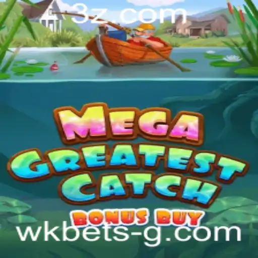 wk bet - Explorando o Mundo do Jogo MegaGreatestCatchBonusBuy: Regras e Estratégias