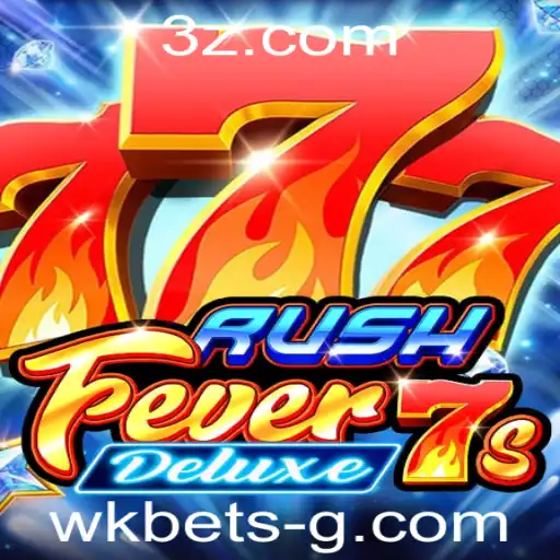 wk bet - Explorando o Futebol de Azar com RushFever7sDeluxe: Começando no Mundo WK Bet